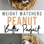 Pin showing the finished weight watchers peanut butter parfait ready to serve with title in the middle.