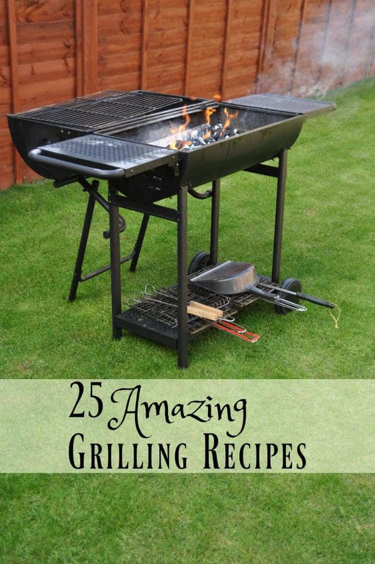 25 Amazing Grilling Recipes