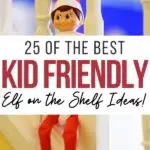 kid friendly elf on the shelf ideas pin