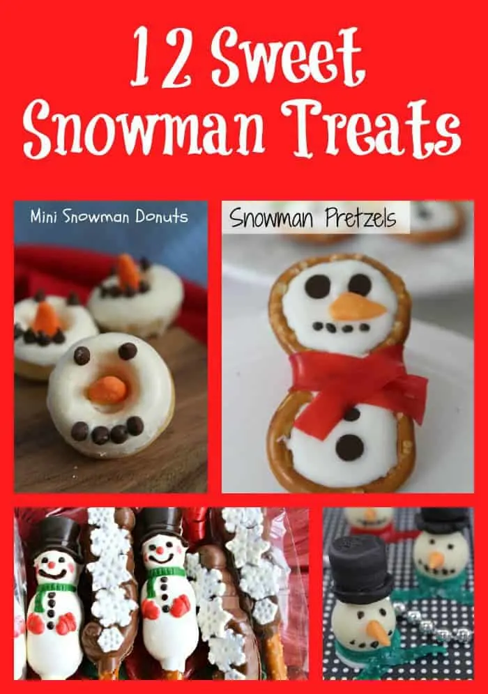12 Sweet Snowman Treats