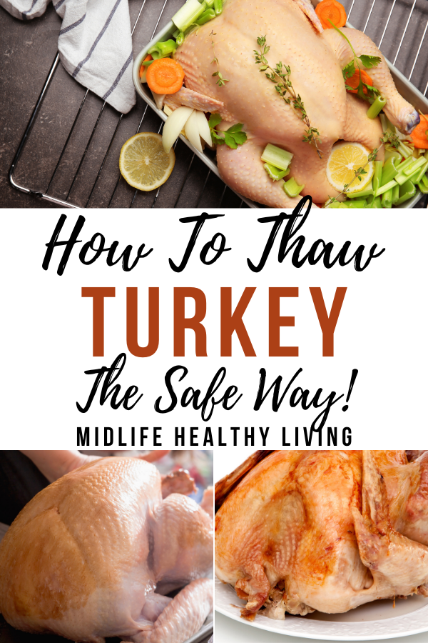 Pin showing the title of how to thaw turkey the safe way with images of turkey