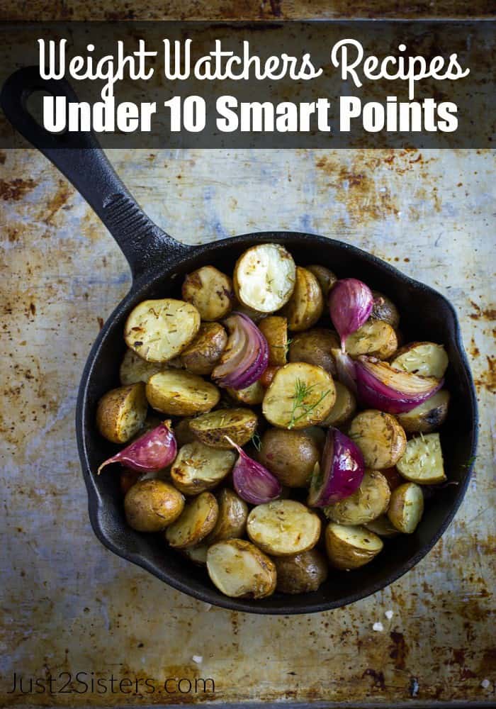 Weight Watchers Recipes Under 10 Smart Points just2sisters.com