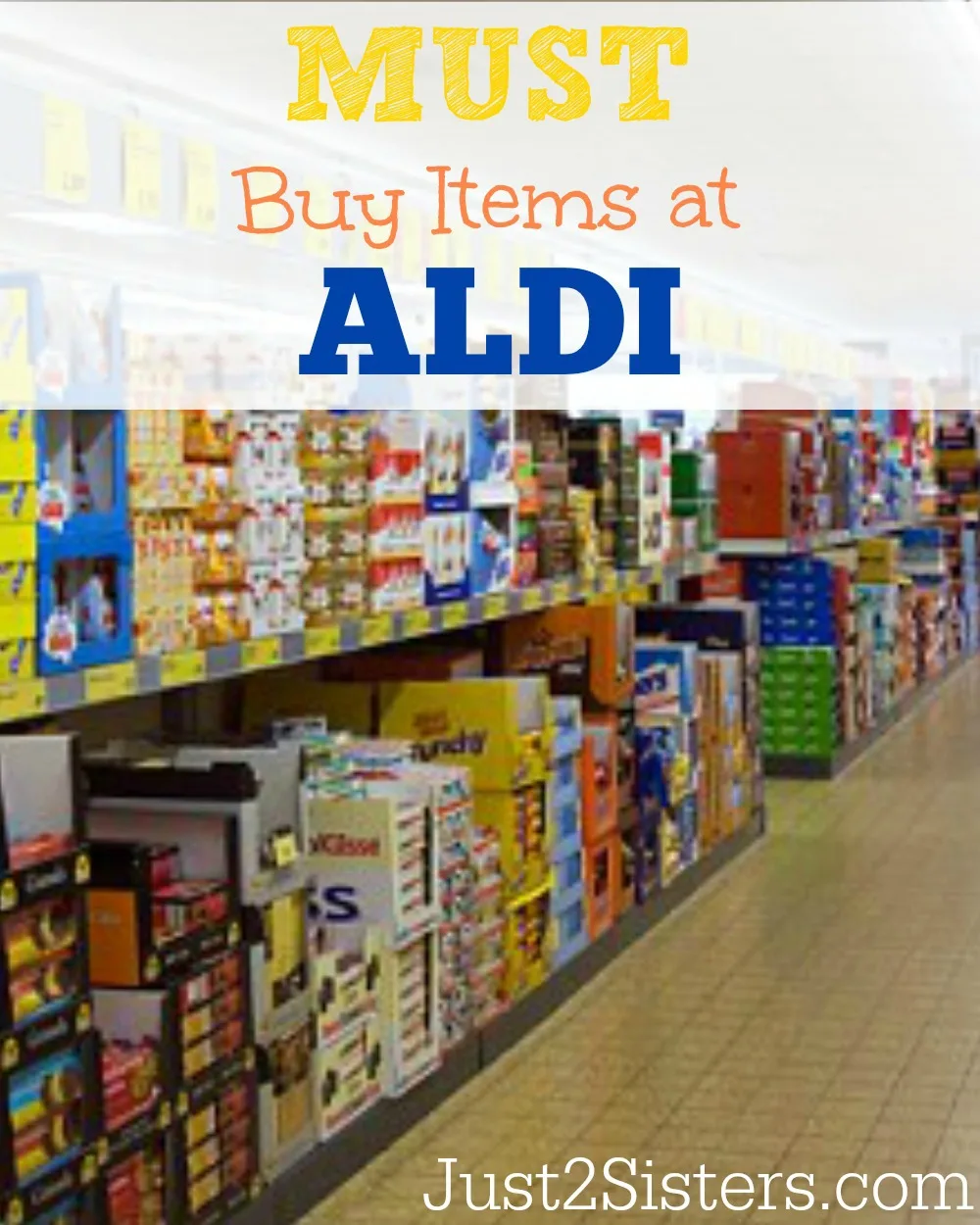 Must Buy Items At Aldi just2sisters.com