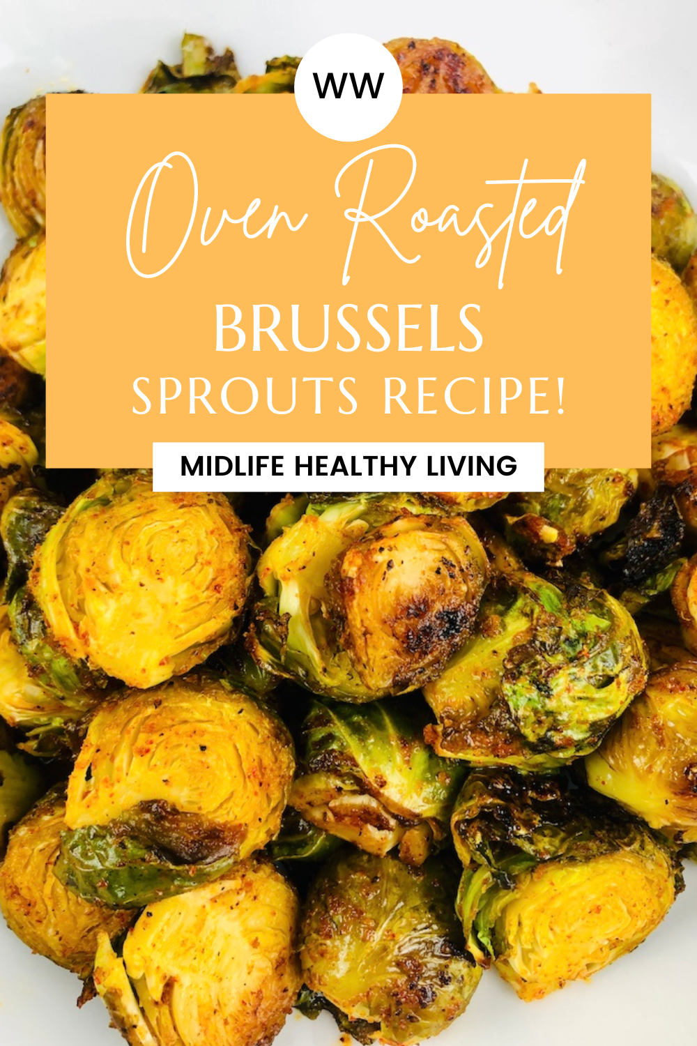 pin showing the finished oven roasted Brussels sprouts ready to serve.