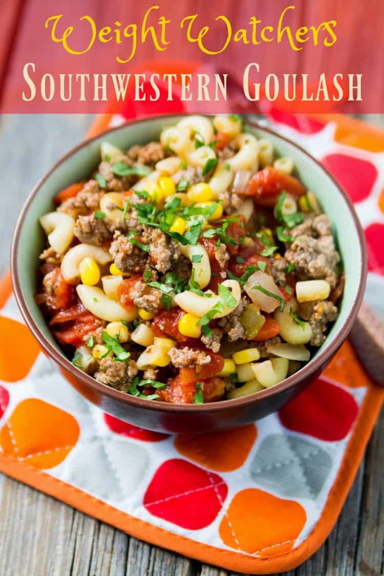 Weight Watchers Southwestern Goulash Recipe