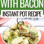 Pin showing the finished recipe with title across the top that reads Brussels sprouts with bacon instant pot recipe.