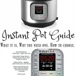 Here's an Instant Pot Guide: Let's talk about what the Instant Pot is, what it can do, why you need one, and how to choose the right size and model for your home and needs!