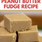 Pinterest image for 2 Ingredient Peanut Butter Fudge