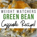 Pin showing the finished weight watchers green bean casserole recipe.