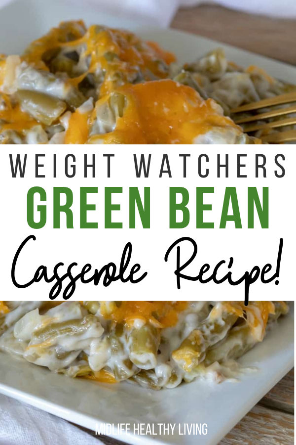 Pin showing the finished weight watchers green bean casserole recipe. 