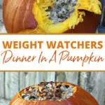 pin showing the finished weight watchers dinner in a pumpkin