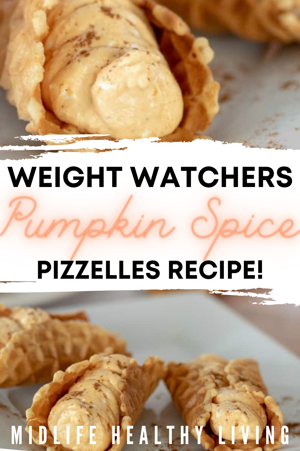 Pin showing the finished weight watchers pumpkin spice pizzelles ready to eat with title in the middle. 