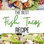 A pin for the best fish tacos recipe.