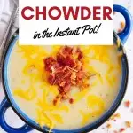 Pin showing the finished potato chowder with cheese and bacon on top.