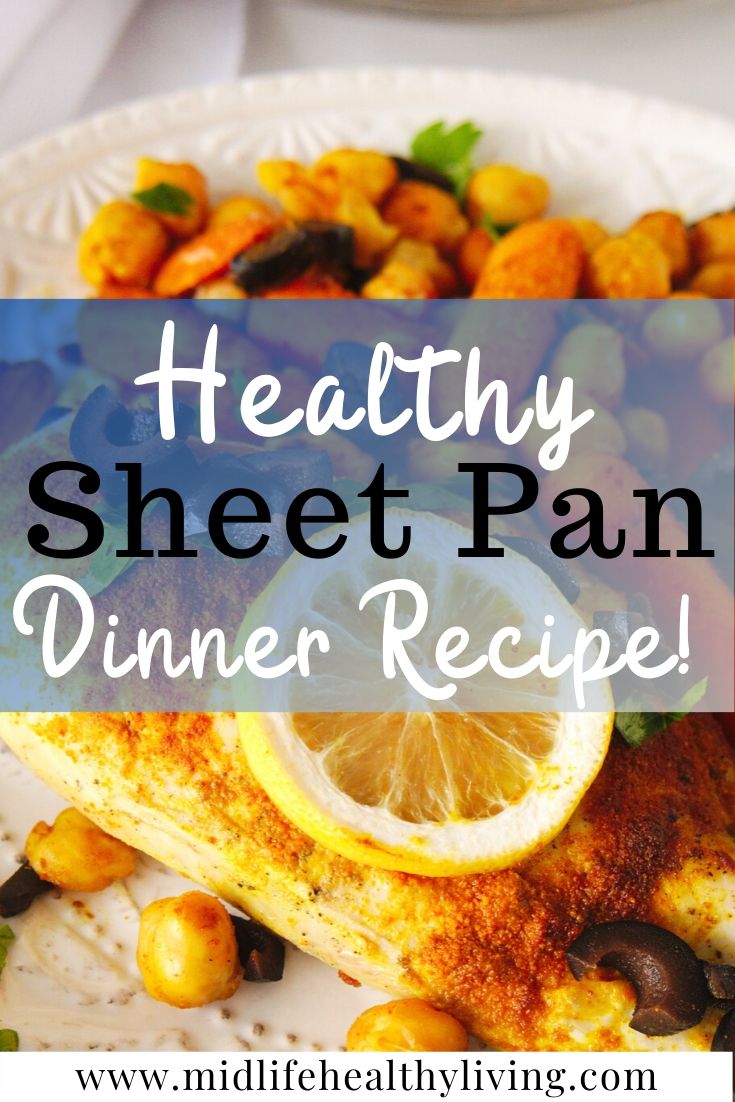 A tasty sheet pan chicken dinner with title in the middle and finished recipe in the background. 