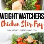 A pin showing the finished weight watchers chicken stir fry