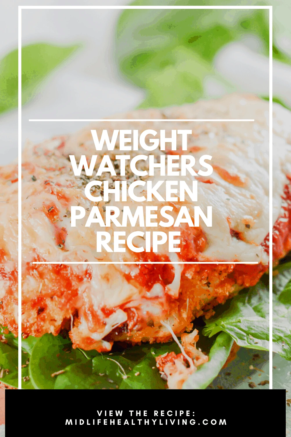 Here we see a pin showing the finished weight watchers chicken parmesan recipe with the title in the middle. 