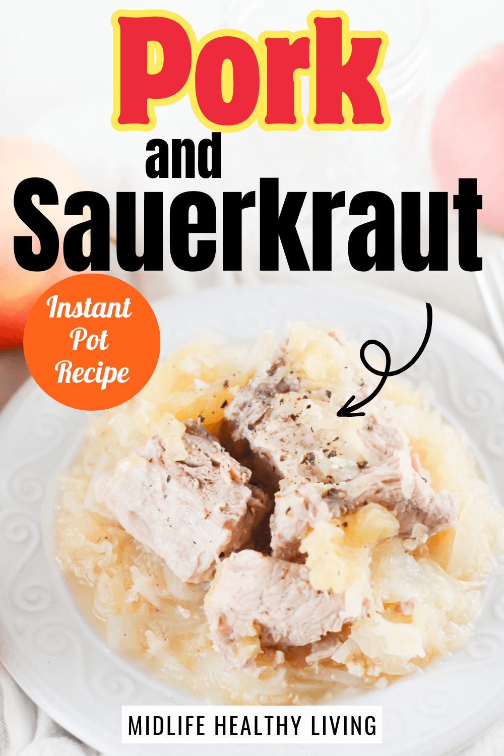 pork and Sauerkraut recipe made in instant pot