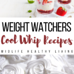 Pin showing the title in the middle and then some images of weight watchers cool whip recipes.