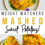 Pin showing the weight watchers mashed sweet potatoes ready to eat with title across the middle