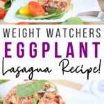 Pin showing the finished weight watchers eggplant casserole with title across the middle.