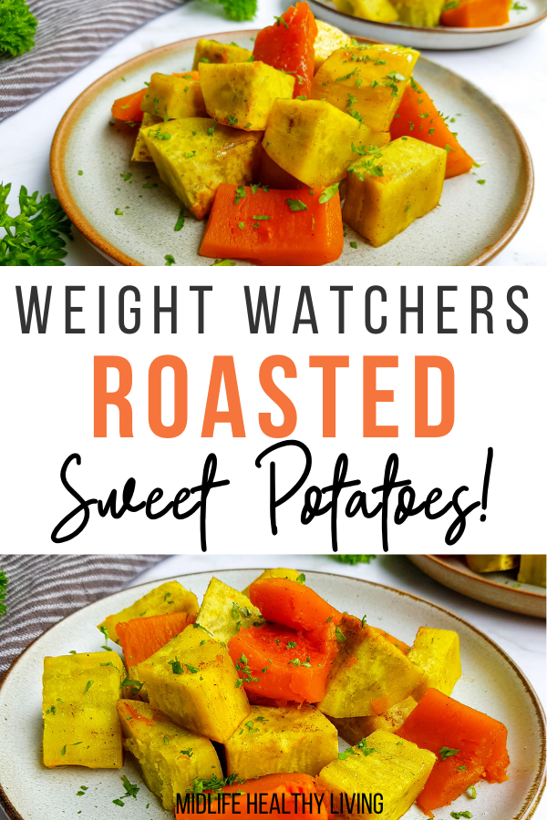 Pin showing the finished weight watchers roasted sweet potatoes ready to serve with title across the middle. 