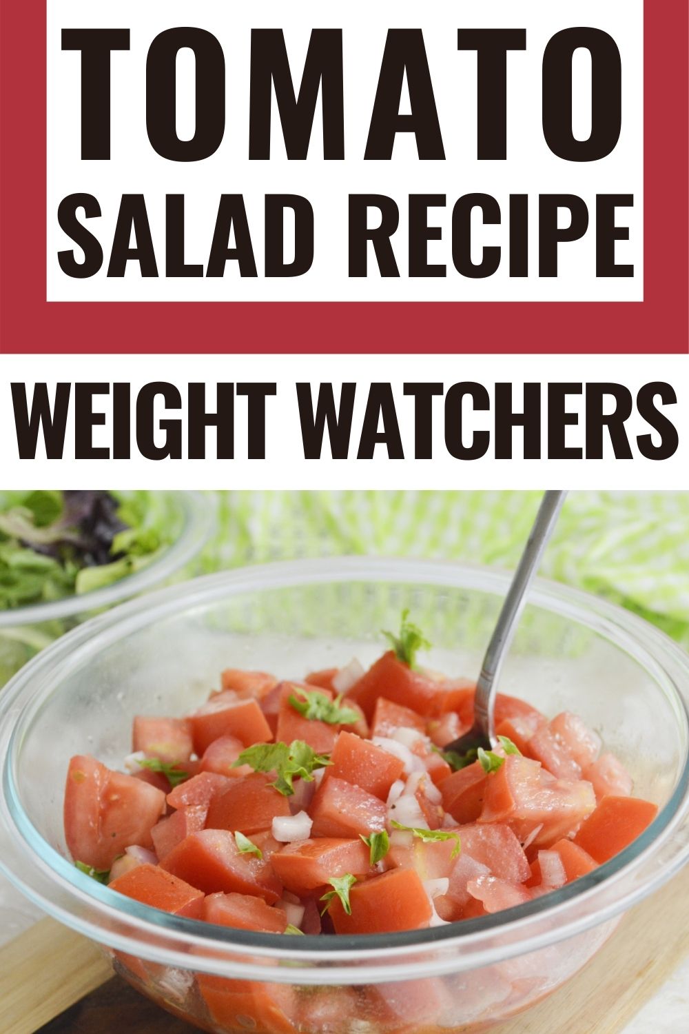 Pin showing the finished weight watchers tomato salad ready to eat with title at the top in block letters. 