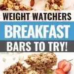 Pin showing the weight watchers breakfast bars ready to eat with title in the middle.