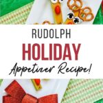 pin showing the finished Rudolph holiday appetizer recipe ready to eat