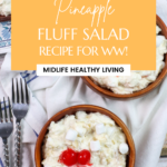 pin showing the finished pineapple fluff salad ready to serve.