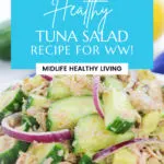 Pin showing the finished healthy tuna salad recipe ready to eat.