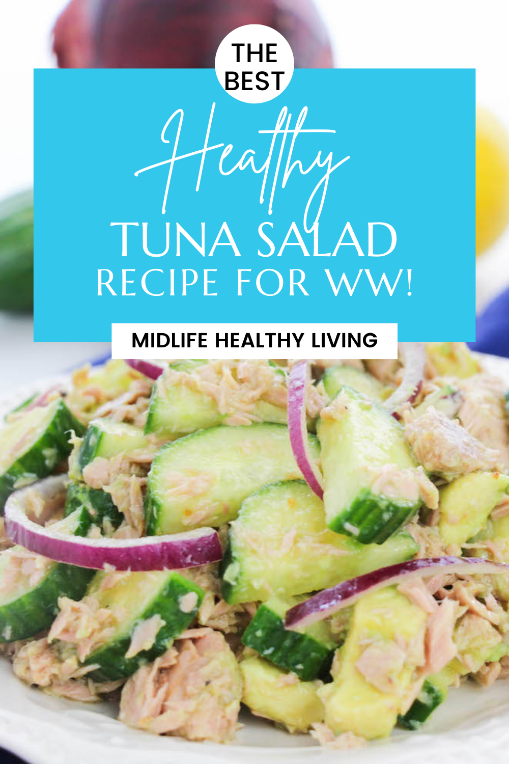 Pin showing the finished healthy tuna salad recipe ready to eat. 
