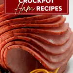 Pin showing the title Crockpot Ham Recipes