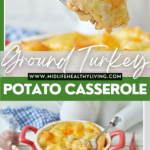 pin showing the finished ground turkey potato casserole ready to eat