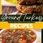 a pin showing the finished ground turkey recipes ready to eat with title across the middle.