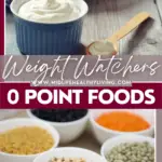 Pin showing the weight watchers zero point foods with title across the middle.