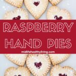 Pinterest image that says Raspberry Hand Pies