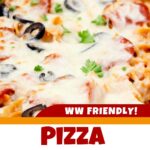 Pinterest image for this WW friendly pizza casserole.