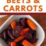 Pinterest image for roasted beets and carrots