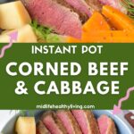 Corned Beef and Cabbage Instant Pot